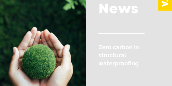 Net Zero – zero carbon in structural waterproofing